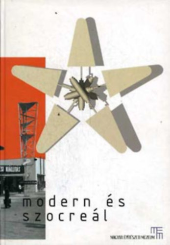 Branczik-Fehérvári-Hajdú-Prakfalvi: Modern és szocreál - Építészet és tervezés Magyarországon 1945-1959 antikvár