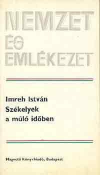 Imreh István: Székelyek a múló időben (nemzet és emlékezet) antikvár