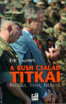 Eric Laurent: A Bush család titkai antikvár