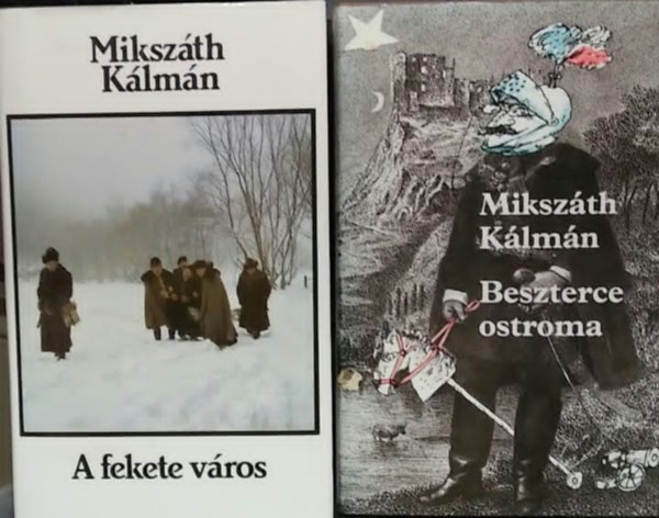 Mikszáth Kálmán: 2 db Mikszáth Kálmán regény: A fekete város+ Beszterce ostroma antikvár