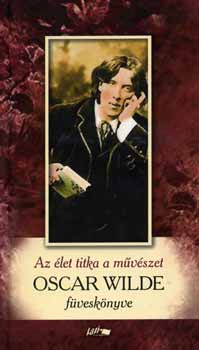 Oscar Wilde: Az élet titka a művészet könyv