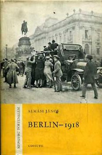 Almási János: Berlin-1918 antikvár