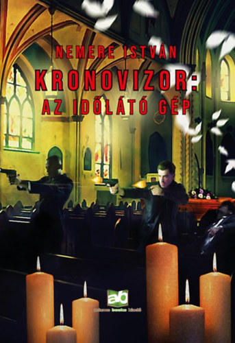 Kronovizor: Az időlátó gép – Nemere István