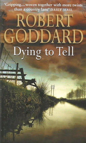 Robert Goddart: Dying to Tell antikvár