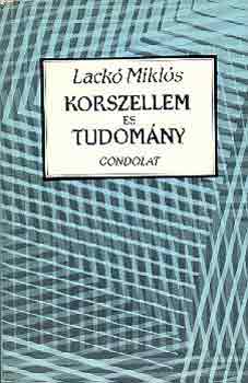Lackó Miklós: Korszellem és tudomány - Dedikált antikvár