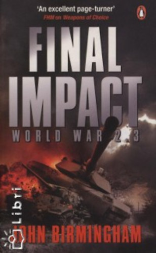 John Birmingham: Final Impact idegen