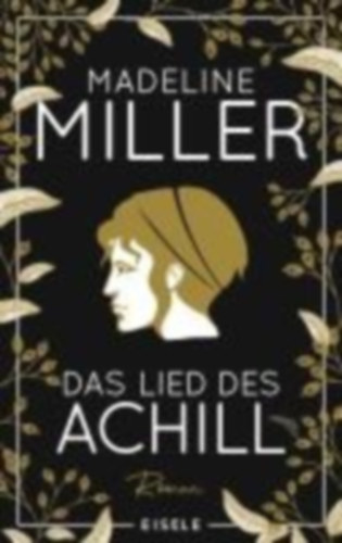 Miller, Madeline: Das Lied des Achill idegen