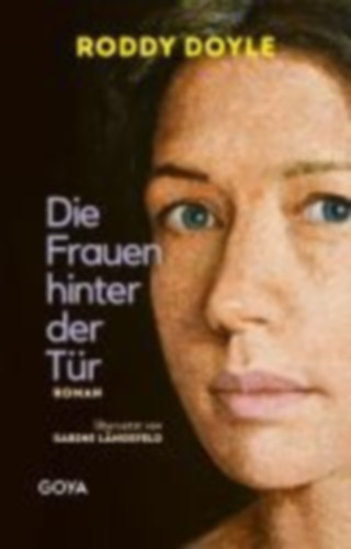 Doyle, Roddy: Die Frauen hinter der Tür idegen