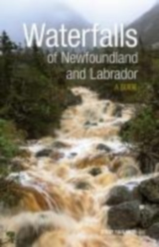 Faulkner, Steve: Waterfalls of Newfoundland and Labrador idegen