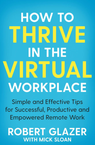How to Thrive in the Virtual Workplace akciós termékkép 1