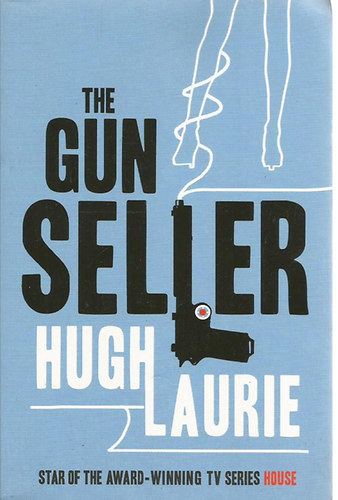 Hugh Laurie: The Gun Seller antikvár