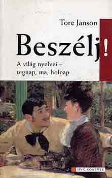 Tore Janson: Beszélj! (A világ nyelvei-tegnap, ma, holnap) antikvár