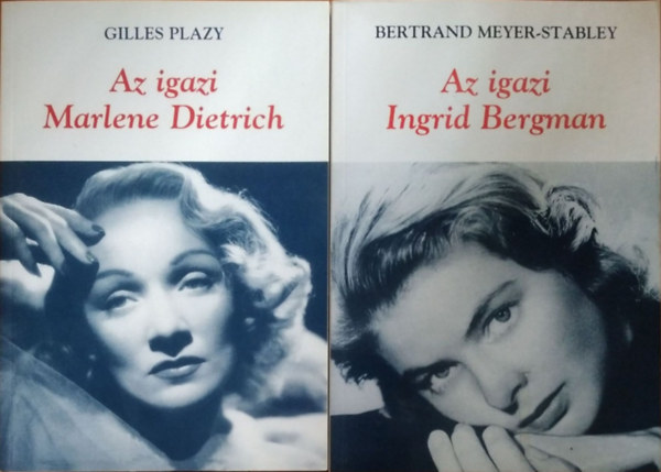 Bertrand Meyer-Stabley - Gilles Plazy: Az igazi Ingrid Bergman + Az igazi Marlene Dietrich (2 kötet) antikvár