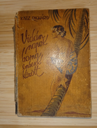 Katz Richárd: Vidám napok barna emberek között antikvár