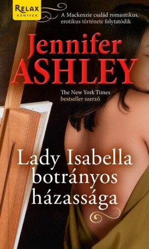 Jennifer Ashley: Lady Isabella botrányos házassága e-Könyv