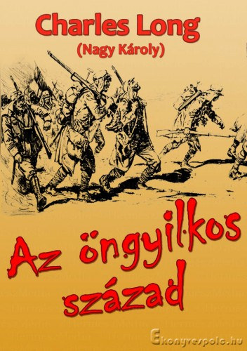 Charles Lorre: Az öngyilkos század e-Könyv