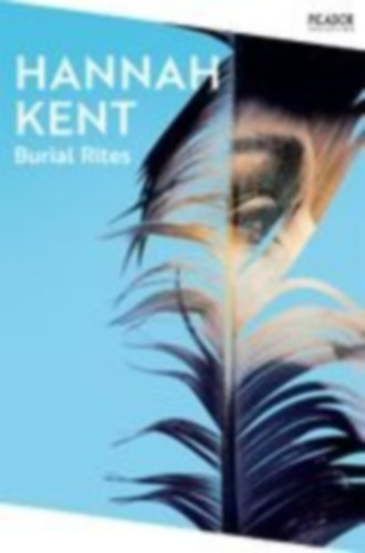 Kent, Hannah: Burial Rites idegen