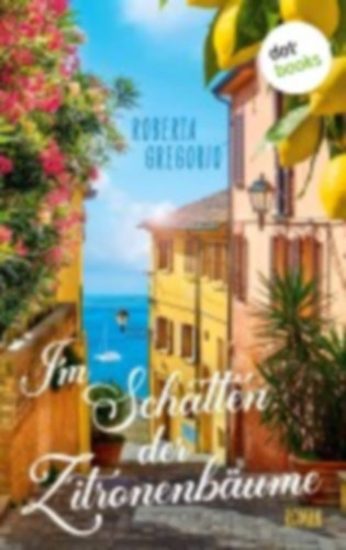 Gregorio, Roberta: Im Schatten der Zitronenbäume idegen