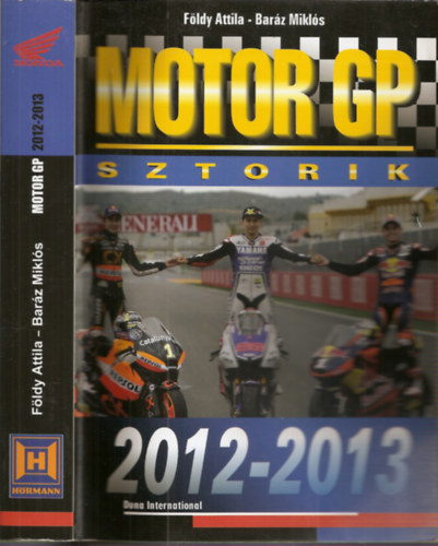Földy Attila - Baráz Miklós: Motor GP Sztorik 2012-2013 antikvár