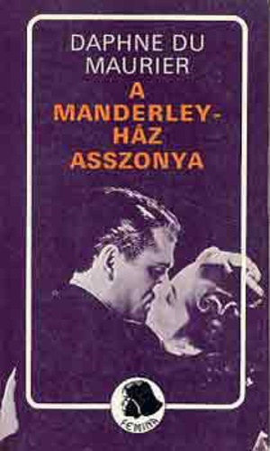 Daphne Du Maurier: A Manderley-ház asszonya antikvár