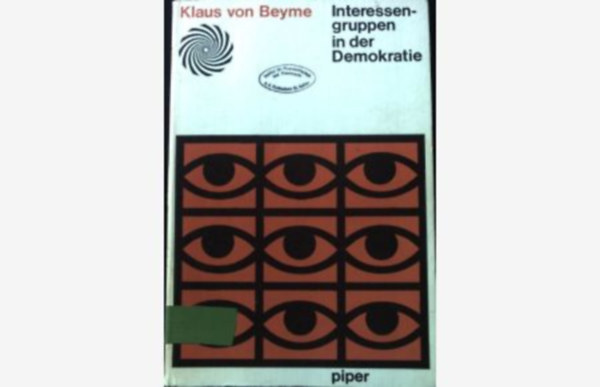 Klaus von Beyme: Interessengruppen in der demokratie (Érdekcsoportok a demokráciában német nyelven) antikvár