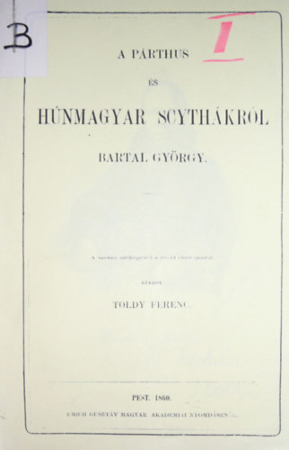 Bartal György: A párthus és húnmagyar scythákról könyv
