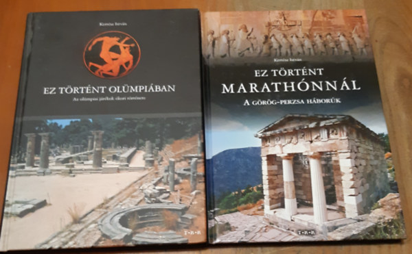 Kertész István: Ez történt Olümpiában Az olümpiai játékok ókori története + Ez történt Marathónnál  A görög-perzsa háborúk antikvár