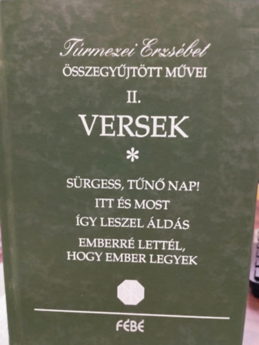 Túrmezei Erzsébet: Túrmezei Erzsébet összegyűjtött művei II. Versek antikvár