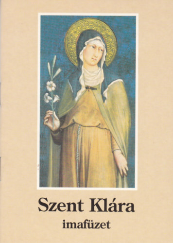 Szent Klára imafüzet antikvár