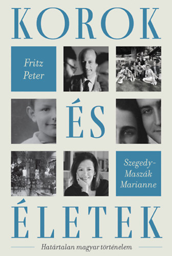 Fritz Péter, Szegedy-Maszák Marianne: Korok és életek antikvár