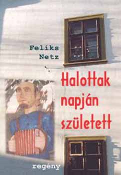 Feliks Netz: Halottak napján született antikvár