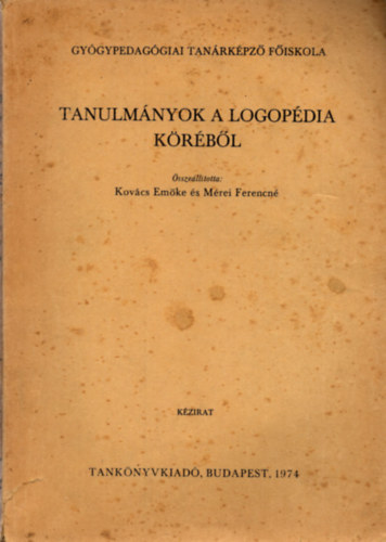 Kovács Emőke; Mérei Ferencné: Tanulmányok a logopédia köréből antikvár