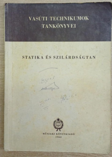 Gábor István, Gócza József: Statika és szilárdságtan a vasúti technikumok számára antikvár