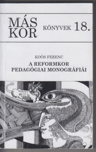 Koós Ferenc: A reformkor pedagógiai monográfiái antikvár