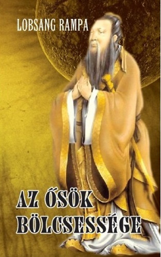 Rampa, Lobsang: Az ősök bölcsessége könyv