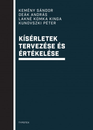 Kunovszki Péter; Kemény Sándor; Deák András; Lakné Komka Kinga: Kísérletek tervezése és értékelése antikvár