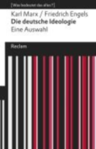 Engels, Friedrich - Marx, Karl: Die deutsche Ideologie idegen
