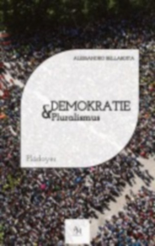 Bellardita, Alessandro: Demokratie & Pluralismus idegen