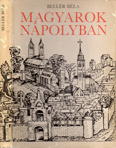 Bellér Béla: Magyarok Nápolyban antikvár