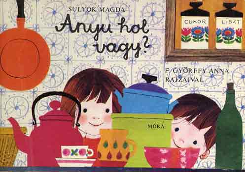 Sulyok Magda: Anyu hol vagy? antikvár