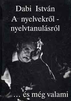Dabi István: A nyelvekről-nyelvtanulásról... és még valami antikvár