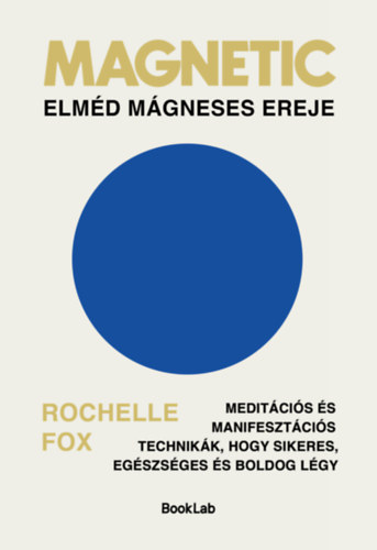 Rochelle Fox: Magnetic - Elméd mágneses ereje antikvár