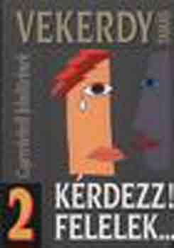 Vekerdy Tamás: Kérdezz!Felelek...2. antikvár