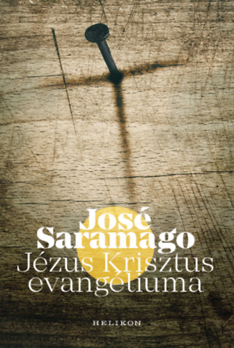 José Saramago: Jézus Krisztus evangéliuma könyv