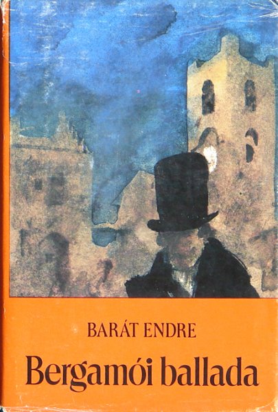 Barát Endre: Bergamói ballada antikvár