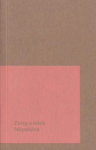 Zeng a lélek - Népdalok - Poket zsebkönyv antikvár
