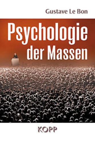 Gustave le Bon: Psychologie der Massen antikvár