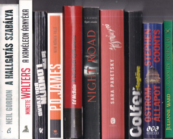 Julianne Ward, Stephen Coonts, Eoin Colfer, Sara Paretsky, A.M. Jenkins, Ed McBain, P. D. James, Ken Bruen, Minnette Walters, Neil Gordon: 10 db. krimi (A Tavene rejtély + Ostromállapot + Meglőve + Testművésznő + Night Road + A bőszhedt Gyilkanesz + Nem nőnek való + London Boulevard + A kaméleon árnyéka + A hallgatás szabálya) antikvár