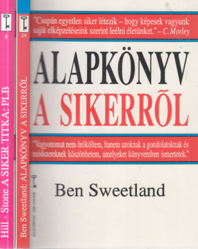 Ben Sweetland, Napoleon Hill - Clement Stone: 2 db. Kulcs könyvek (Alapkönyv a sikerről + A siker titka: Pozitív lelki beállítottság) antikvár
