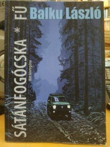 Balku László: Sátánfogócska * Fű (Kalamáris kiadó) antikvár